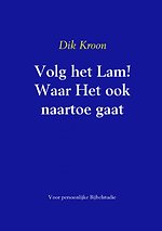 Volg het Lam! Waar Het ook naartoe gaat