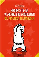 Aandachts- en werkhoudingsproblemen bij kinderen en jongeren