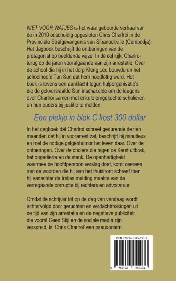 Niet voor Watjes