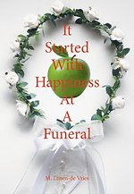 It Started With Happiness At A Funeral