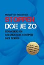 Stoppen doe je zo Stoppen doe je zo