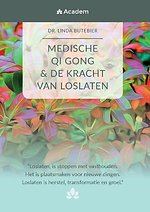 MEDISCHE QI GONG & de kracht van loslaten