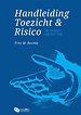 Handleiding Toezicht & Risico Handleiding Toezicht & Risico