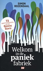 Welkom in de paniekfabriek
