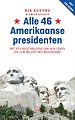 Alle 46 Amerikaanse presidenten Alle 46 Amerikaanse presidenten