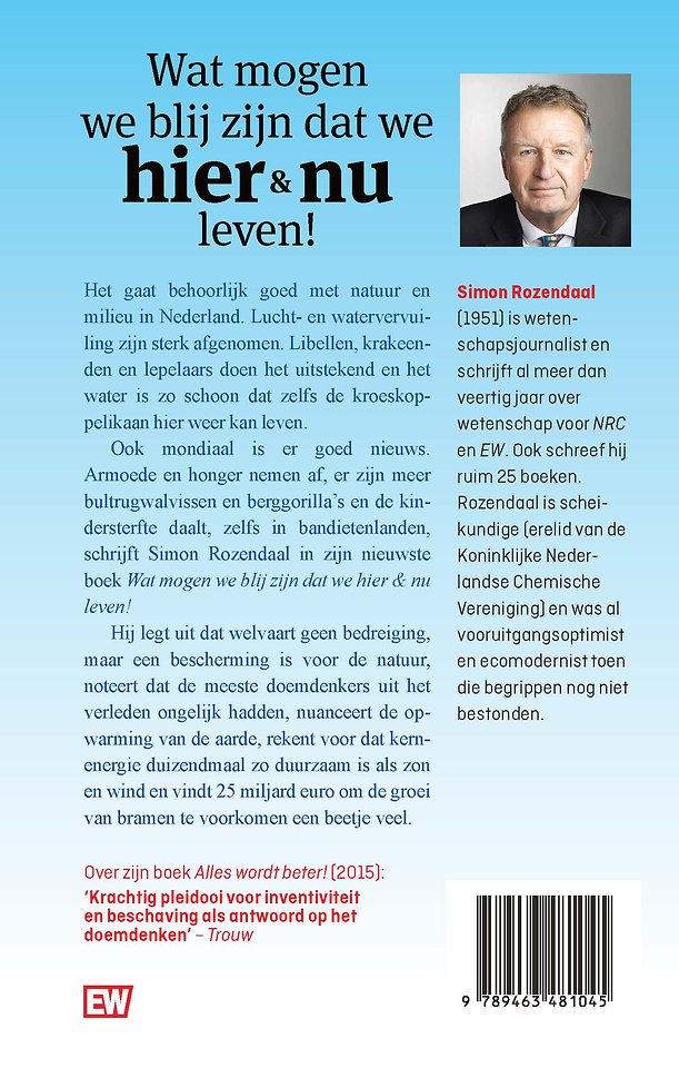 Wat mogen we blij zijn dat we hier en nu leven!