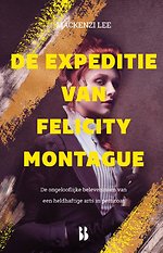 De expeditie van Felicity Montague