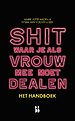 Shit waar je als vrouw mee moet dealen - het handboek