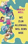 We zijn allemaal wel eens moe We zijn allemaal wel eens moe