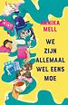 We zijn allemaal wel eens moe We zijn allemaal wel eens moe