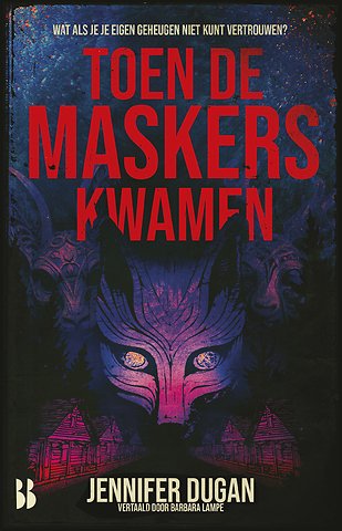 Toen de maskers kwamen