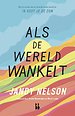 Als de wereld wankelt