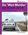 De 'Wet Mulder' op straat 2018 De 'Wet Mulder' op straat 2018