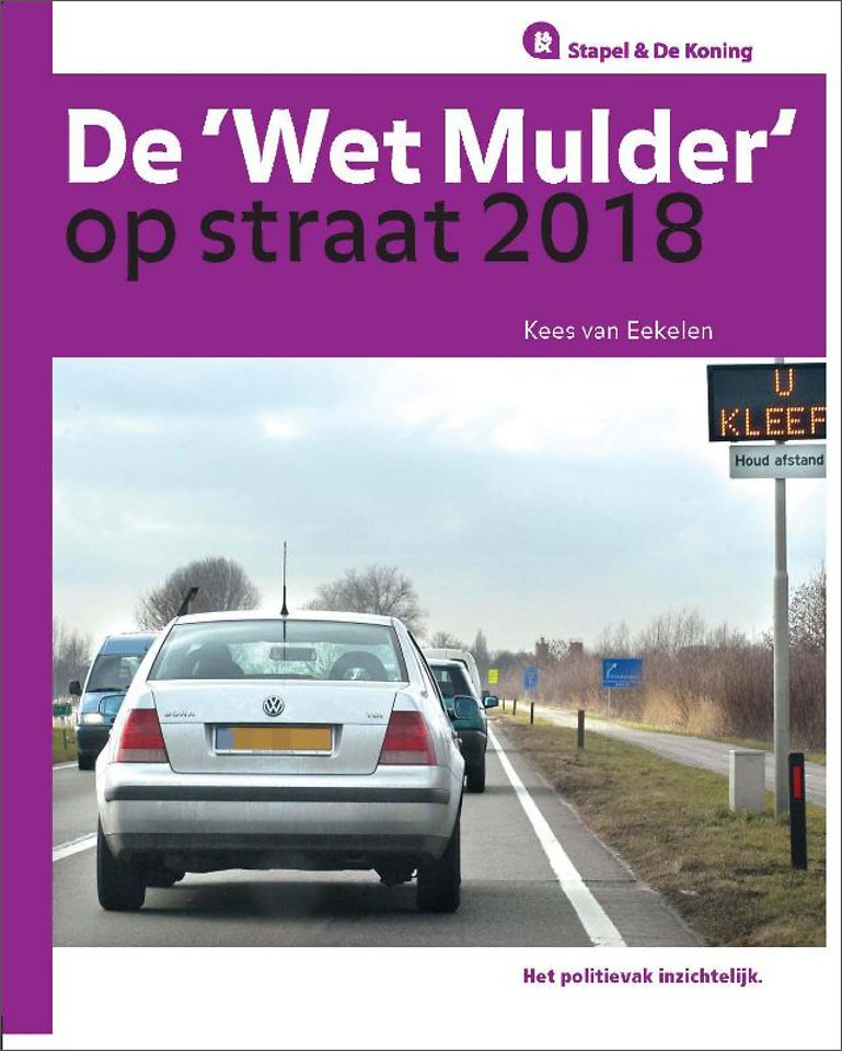 De 'Wet Mulder' op straat 2018