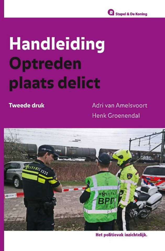 Handleiding Optreden plaats delict Handleiding Optreden plaats delict