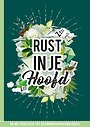 Rust in je hoofd