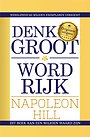 Denk groot & word rijk Denk groot & word rijk