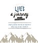Life is a journey not a destination