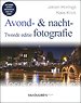 Avond- en nachtfotografie Avond- en nachtfotografie