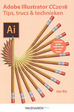 Adobe Illustrator CC 2018: tips, trucs en technieken