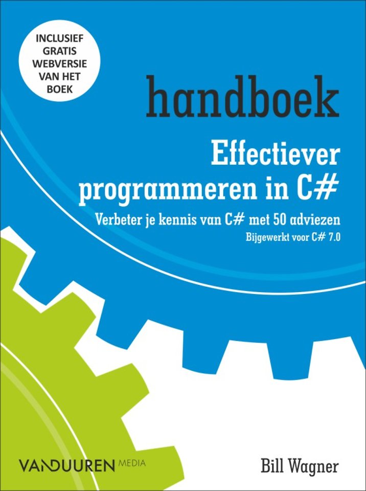 Handboek Effectiever programmeren in C# Handboek Effectiever programmeren in C#