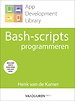 Bash-Scripts programmeren Bash-Scripts programmeren