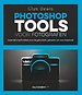 Photoshop Tools voor Fotografen Photoshop Tools voor Fotografen