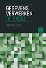 Gegevens verwerken in Excel Gegevens verwerken in Excel