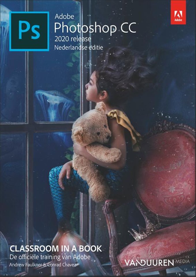 Adobe Photoshop CC Classroom in a Book (2020 release) Nederlandse editie