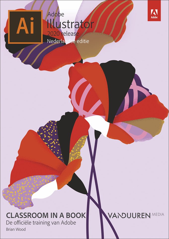 Adobe Illustrator CC Classroom in a Book (2020 release) Nederlandse editie Adobe Illustrator CC Classroom in a Book (2020 release) Nederlandse editie