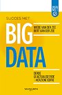 Succes met Big Data Succes met Big Data