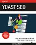 Zo werkt Yoast SEO! Zo werkt Yoast SEO!