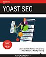 Zo werkt Yoast SEO! Zo werkt Yoast SEO!