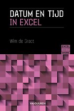 Excel aan het werk: Datum en Tijd
