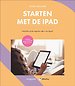 Starten met de iPad
