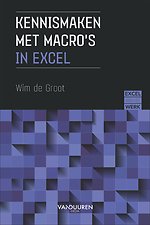 Excel aan het werk: Kennismaken met macro’s