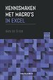 Excel aan het werk: Kennismaken met macro’s Excel aan het werk: Kennismaken met macro’s
