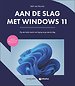 Aan de slag met Windows 11 Aan de slag met Windows 11