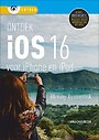 Ontdek iOS - Bijgewerkt voor iOS 16, t/m iPhone 14 Ontdek iOS - Bijgewerkt voor iOS 16, t/m iPhone 14