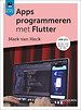 Apps programmeren met Flutter Apps programmeren met Flutter