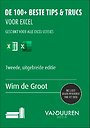 De 100+ beste tips & trucs voor Excel De 100+ beste tips & trucs voor Excel