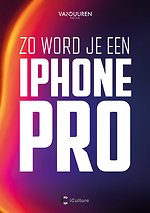 Zo word je een iPhone Pro
