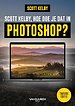 Scott Kelby, hoe doe je dat in Photoshop?