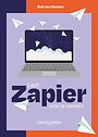 Laat Zapier voor je werken! Laat Zapier voor je werken!