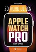 Zo word je een Apple-Watch pro Zo word je een Apple-Watch pro