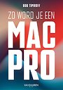Zo word je een Mac-Pro Zo word je een Mac-Pro