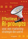 Effectieve AI-prompts voor een marketingstrategie die werkt Effectieve AI-prompts voor een marketingstrategie die werkt