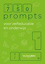 750 prompts voor zelfeducatie en onderwijs 750 prompts voor zelfeducatie en onderwijs