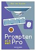 Prompten als een Pro Prompten als een Pro