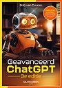 Geavanceerd ChatGPT, 3e editie Geavanceerd ChatGPT, 3e editie